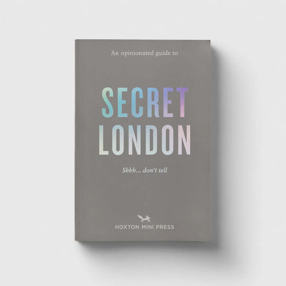 An-Opinionated-Guide-to-Secret-London